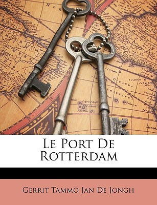 Le Port De Rotterdam (French Edition)