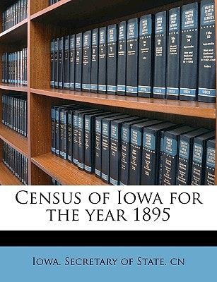 Census of Iowa for the year 1895 Volume pt.2