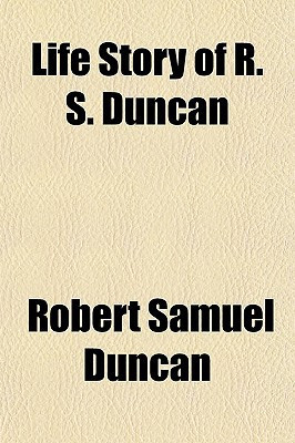 Life Story of R S Duncan
