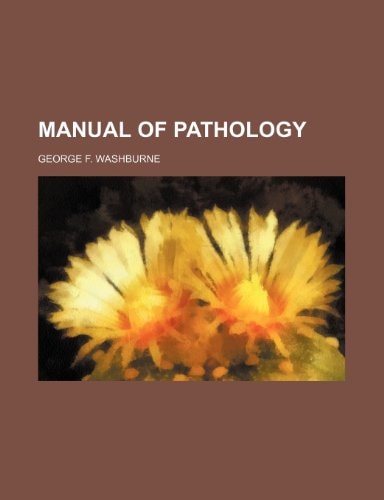 Manual of pathology