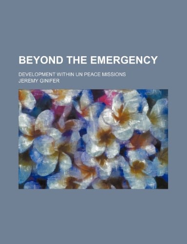 Beyond the emergency; development within UN peace missions