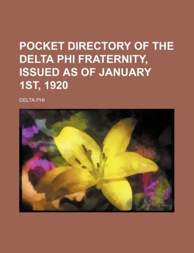 Pocket directory of the Delta Phi Fraternity, issued as of January 1st, 1920