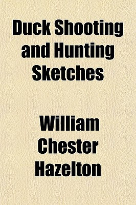 Duck Shooting and Hunting Sketches