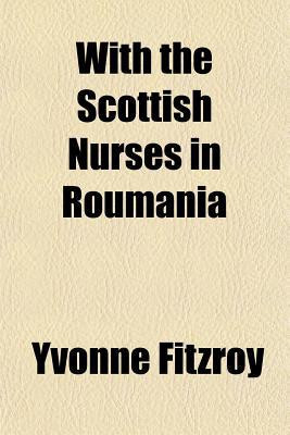 With the Scottish Nurses in Roumani