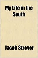 My Life in the South