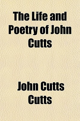 Life and Poetry of John Cutts