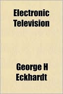 Electronic Television