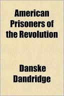 American Prisoners of the Revolution