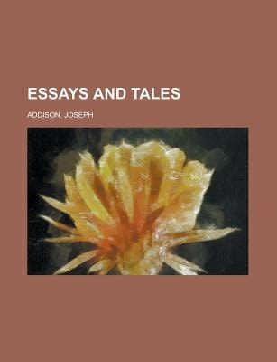 Essays and Tales