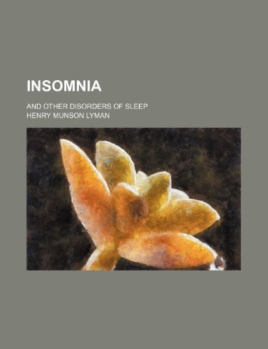 Insomnia; and other disorders of sleep