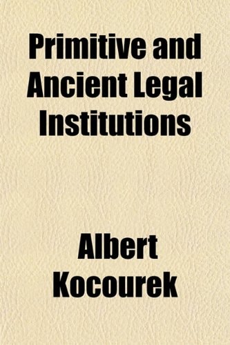 Primitive and Ancient Legal Institutions