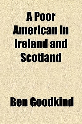 Poor American in Ireland and Scotland