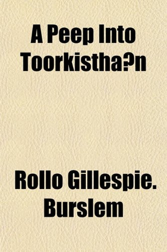 A Peep Into Toorkisthān