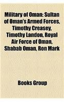 Military of Oman: Sultan of Oman's Armed Forces, Timothy Creasey, Timothy Landon, Royal Air Force of Oman, Shabab Oman, Ron Mark