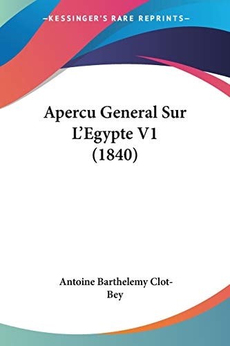 Apercu General Sur L'Egypte V1 (1840) (French Edition)