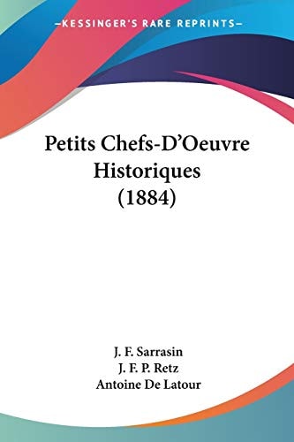 Petits Chefs-D'Oeuvre Historiques (1884) (French Edition)
