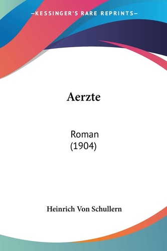 Aerzte: Roman (1904) (German Edition)