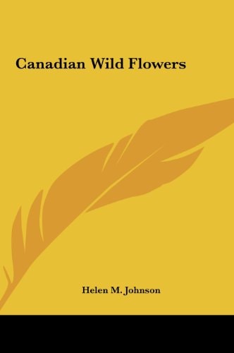 Canadian Wild Flowers