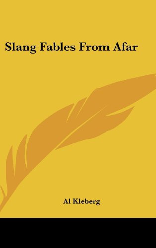 Slang Fables from Afar