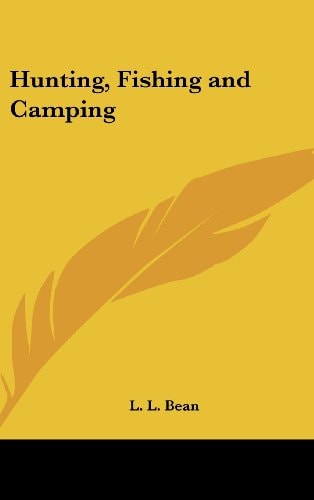 Hunting, Fishing and Camping