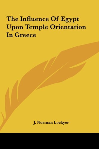 The Influence Of Egypt Upon Temple Orientation In Greece