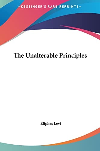 The Unalterable Principles