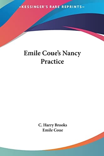 Emile Coue's Nancy Practice