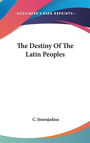 The Destiny Of The Latin Peoples