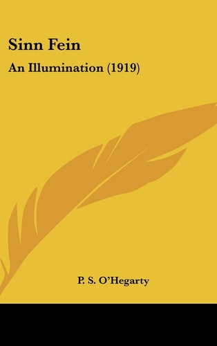 Sinn Fein: An Illumination (1919)