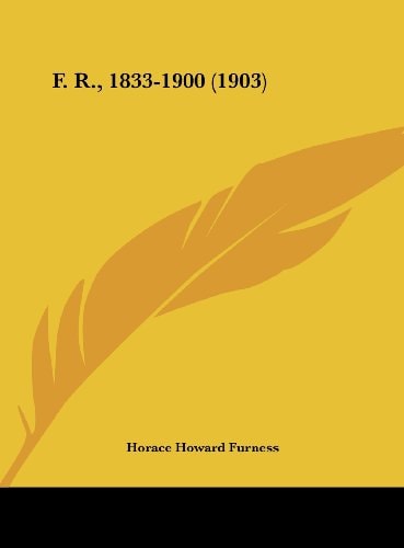 F. R., 1833-1900 (1903)