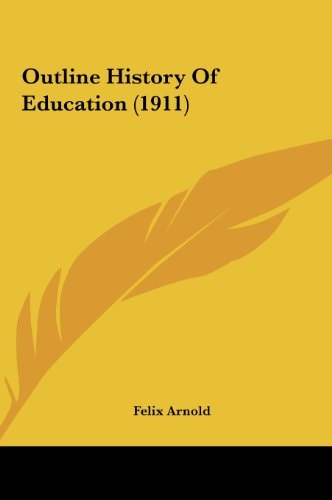 Outline History Of Education (1911)