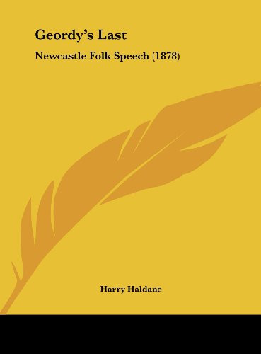 Geordy's Last: Newcastle Folk Speech (1878)