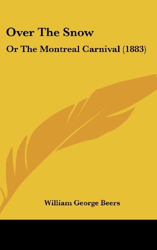 Over the Snow: Or the Montreal Carnival (1883)
