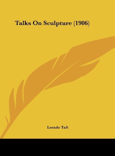 Talks On Sculpture (1906)