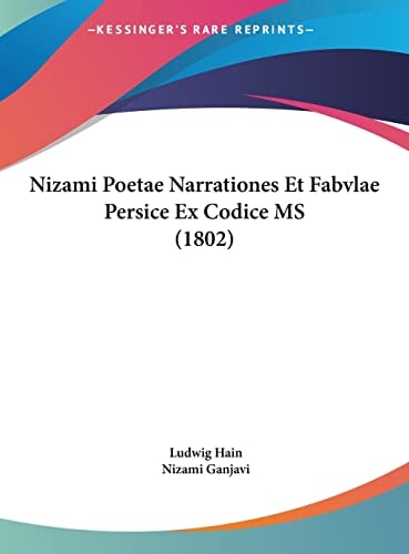 Nizami Poetae Narrationes Et Fabvlae Persice Ex Codice MS (1802) (Latin Edition)