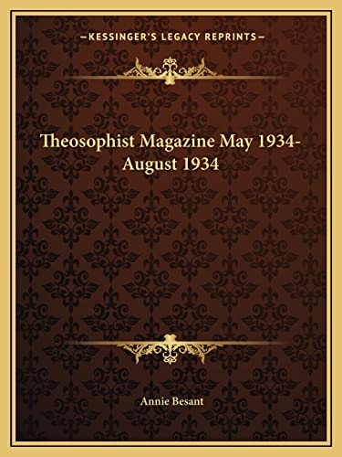 Theosophist Magazine May 1934-August 1934