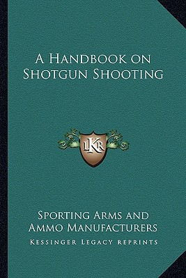 A Handbook on Shotgun Shooting