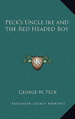 Peck's Uncle Ike and the Red Headed Boy