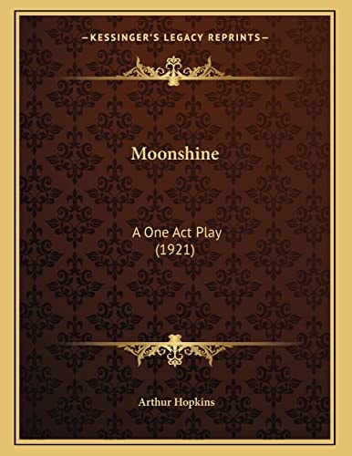 Moonshine: A One Act Play