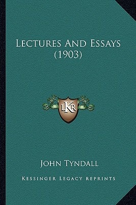 Lectures And Essays (1903)