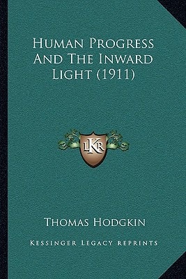 Human Progress And The Inward Light (1911)
