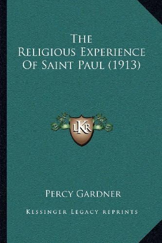 The Religious Experience Of Saint Paul (1913)