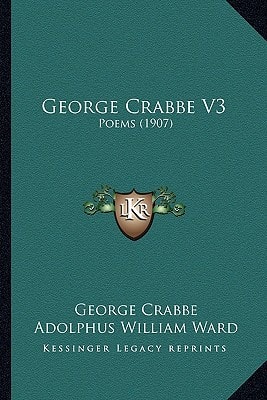 George Crabbe V3: Poems (1907)
