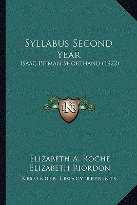 Syllabus Second Year: Isaac Pitman Shorthand (1922)