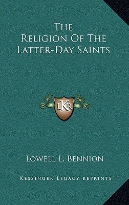 The Religion Of The Latter-Day Saints