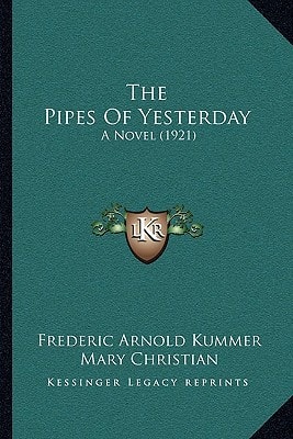 The Pipes of Yesterday