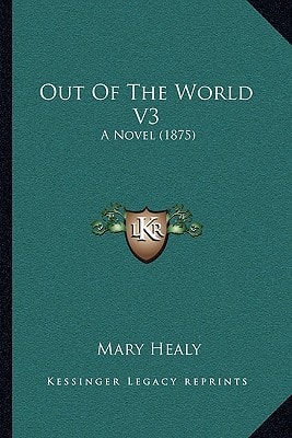 Out Of The World V3: A Novel (1875)