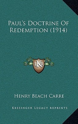 Paul's Doctrine Of Redemption (1914)