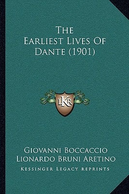 The Earliest Lives Of Dante (1901)