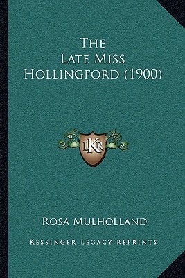 The Late Miss Hollingford (1900)